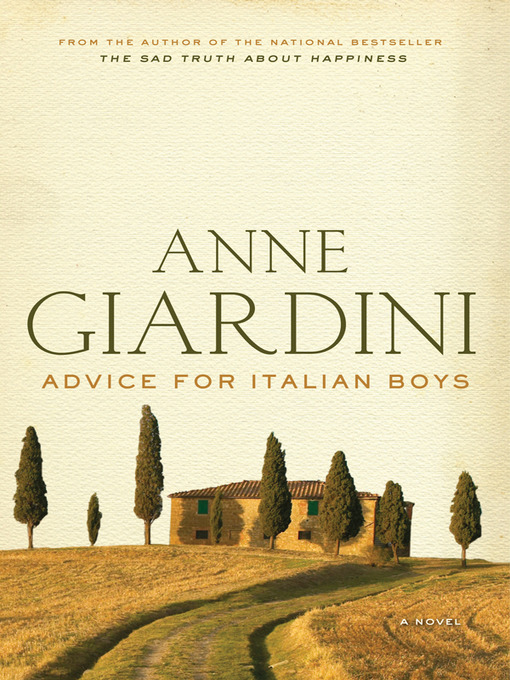 Title details for Advice For Italian Boys by Anne Giardini - Wait list
